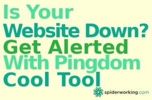 Is Your Website Down? Get Alerted With Pingdom - Cool Tool