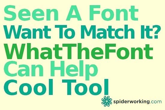 Seen A Font And Want To Match It? – WhatTheFont Can Help – Cool Tool