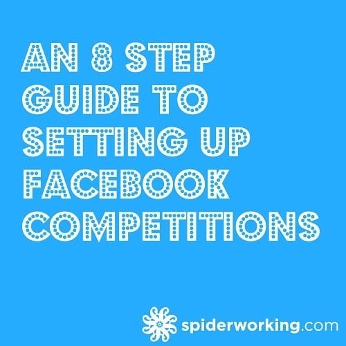 An 8 Step Guide To Setting Up Facebook Competitions