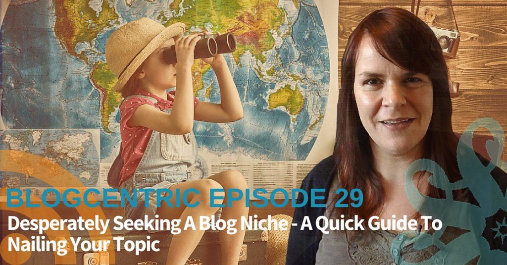 Everyone Says You Need A Blog Niche But How Do You Find One?