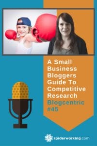 A Small Business Bloggers Guide To Competitive Research