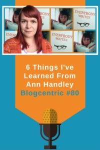 6 Things I've learned from Ann Handley