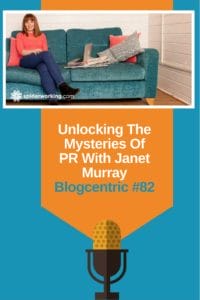 Unlocking The Mysteries Of PR With Janet Murray