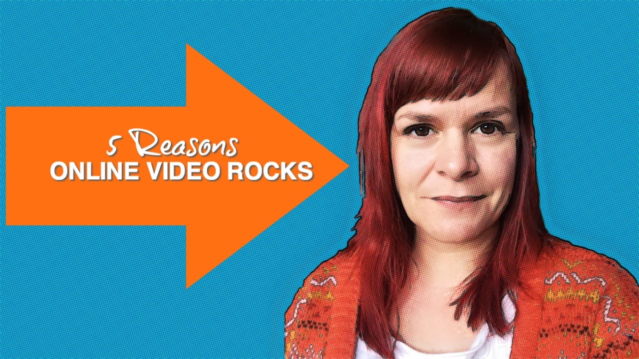 5 Reasons Why Online Video Rocks – 1 Minute Moment #83