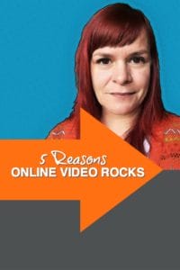 5 Reasons Why Online Video Rocks