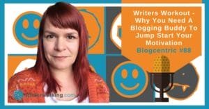 Get A Blogging Buddy To Challenge And Motivate You