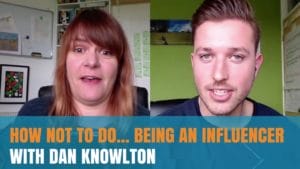 How not to be an influencer -With Dan Knowlton