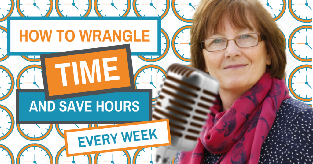 How To Wrangle Your Time Management And Save Hours Every Week -With Amanda Brown – Blogcentric #127
