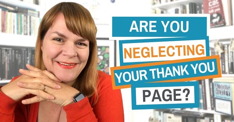 Are You Neglecting Your Thank You Page? (Plus Examples)