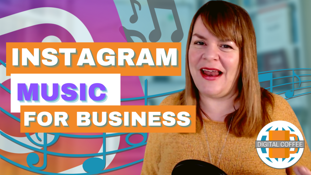 Instagram Business Accounts Get Music - Digital Coffee 15th January 2021