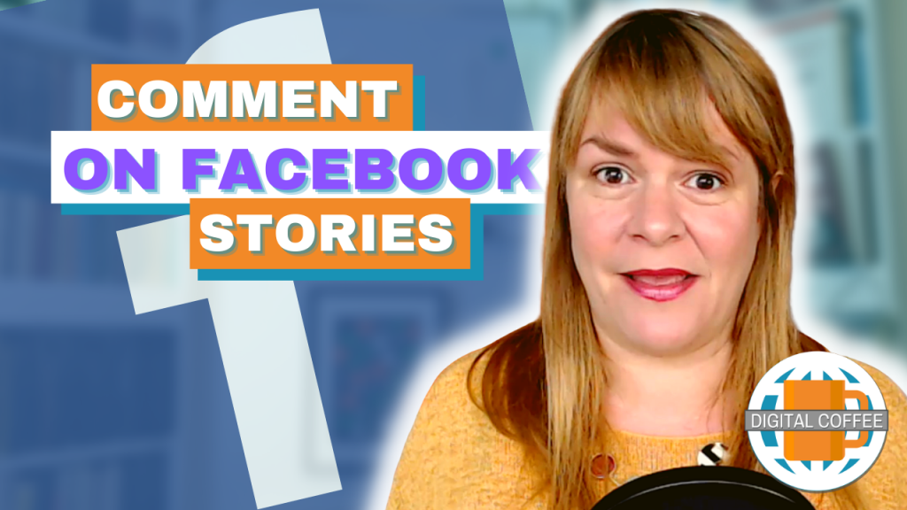 Public Comments On Facebook Stories -Digital Marketing News - 25th June 2021