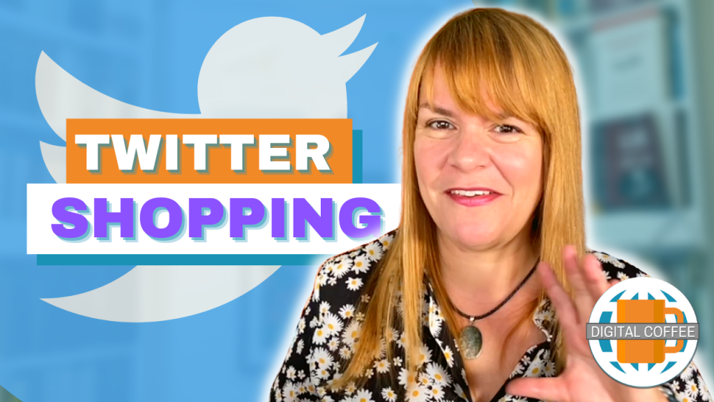 Digital Marketing News 30th July 2021 - Twitter Shops Are Coming