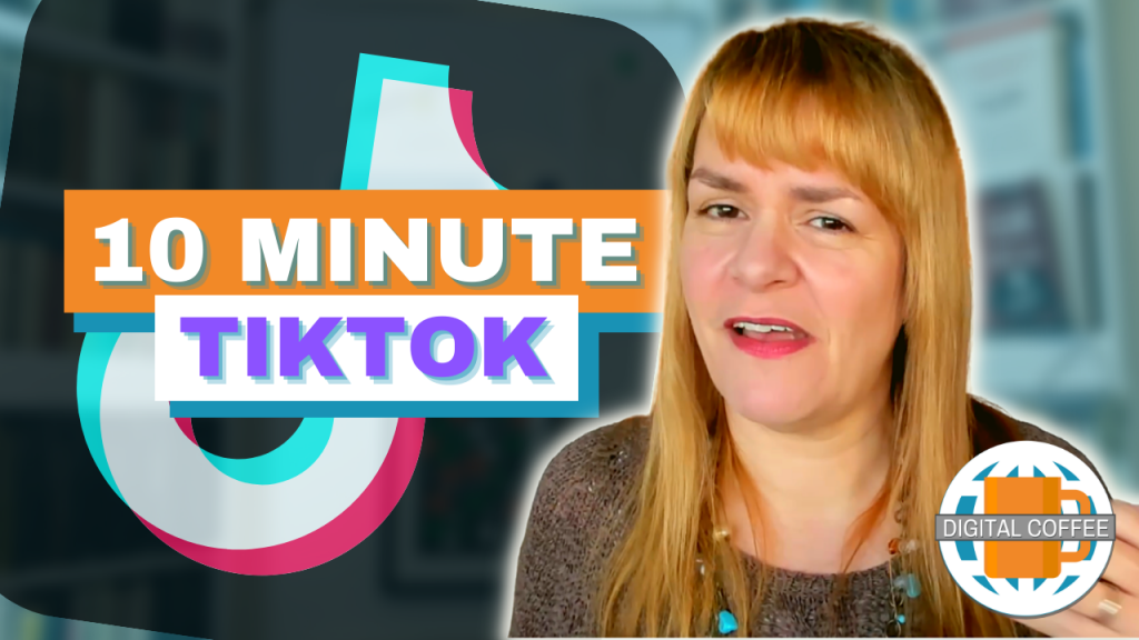 10 Minutes of TikTok? - Digital Marketing News 4th March 2022