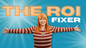 her hair is orange, her arms are spread wide, perhaps she's about to hug you. Above her float the words 'The ROI Fixer'. They're very big words...